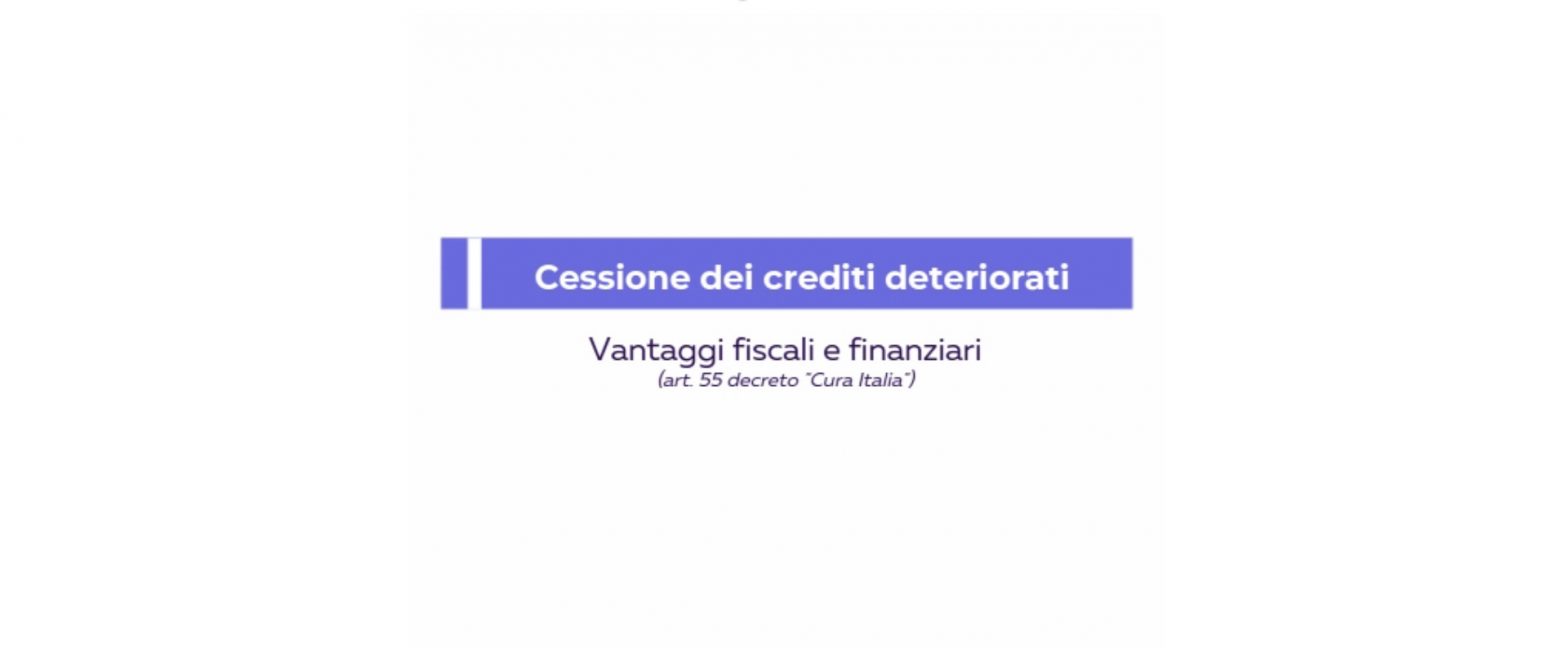 [Video] Cessione dei crediti deteriorati: vantaggi fiscali e finanziari