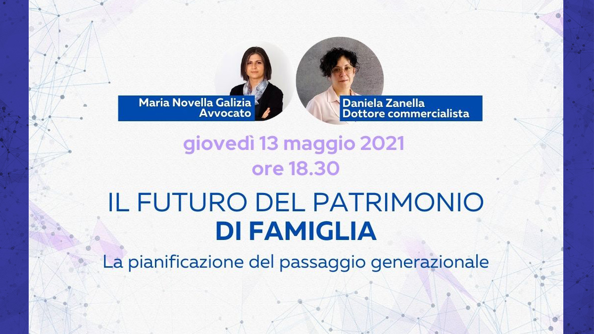 IL PATRIMONIO FAMILIARE: la pianificazione del passaggio generazionale