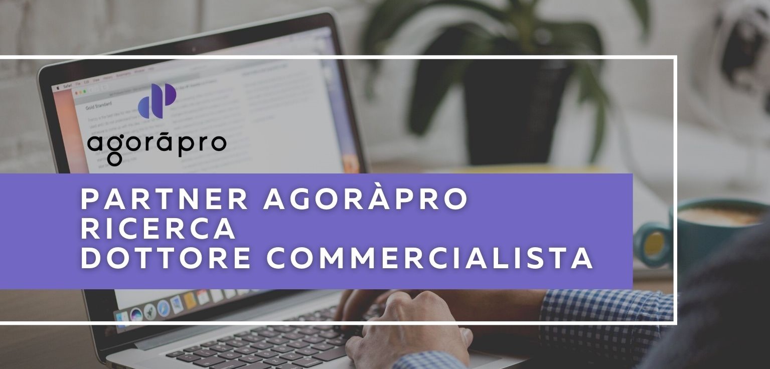 Partner Agoràpro ricerca Dottore Commercialista