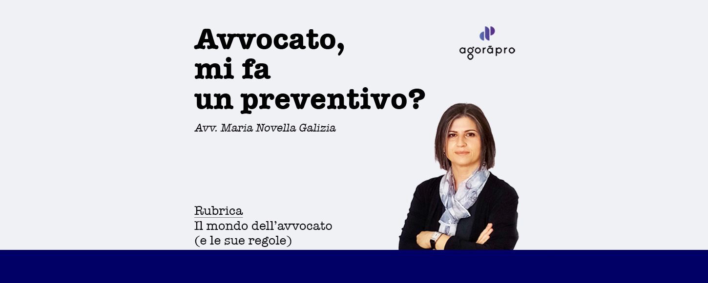 Agoràpro, avv. Maria Novella Galizia, Avvocato, mi fai un preventivo?